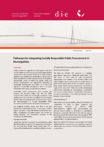 Cover: "Pathways for integrating socially responsible public procurement in municipalities", by Müngersdorff, Maximilian and Tim Stoffel, Briefing Paper 13/2020