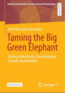 Cover: Taming the big green elephant. Setting the motion for transformation towards sustainability, Ariel Macaspac Hernandez