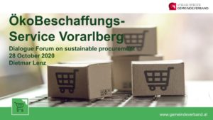 Presentation: ÖkoBeschaffungsservice Vorarlberg (Ecological Procurement Service) - Dietmar Lenz, Head of Procurement, Vorarlberg Association of Municipalities